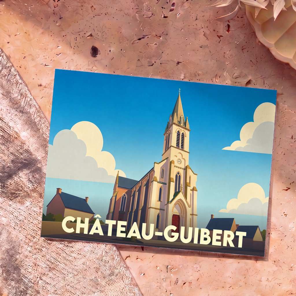 Carte postale souvenir de la ville de Château-Guibert avec une illustration stylisée de son église sous un ciel bleu.