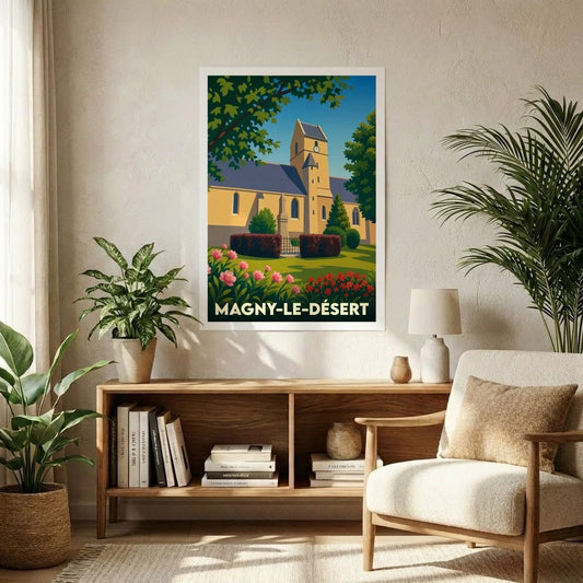 Affiche souvenir de la ville de Magny-le-Désert avec une illustration stylisée de son église et de ses jardins.