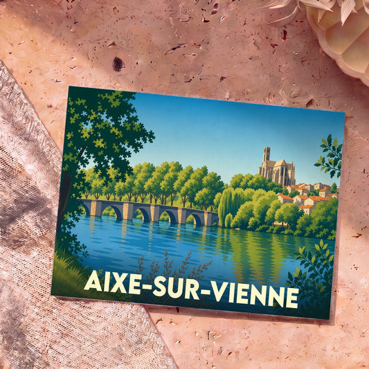 Carte postale souvenir de la ville de Aixe-sur-Vienne avec une illustration stylisée de son pont et de son église en bord de rivière.