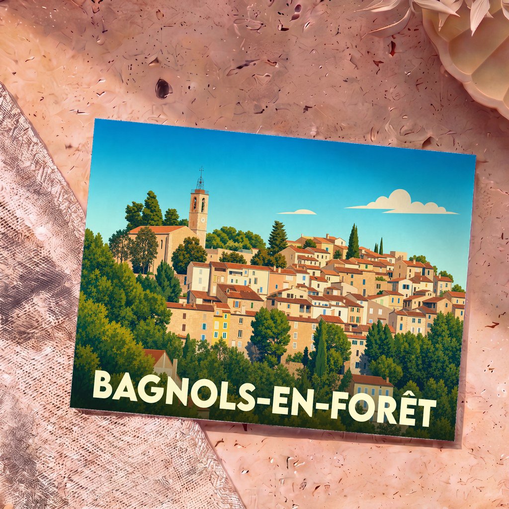 Carte postale souvenir de la ville de Bagnols-en-Forêt avec une illustration stylisée d'un village perché.