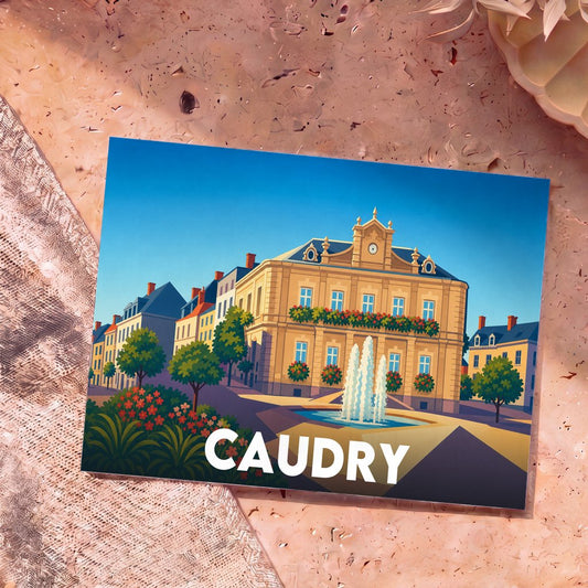 Carte postale souvenir de la ville de Caudry présentant une illustration stylisée de son hôtel de ville et d'une fontaine.