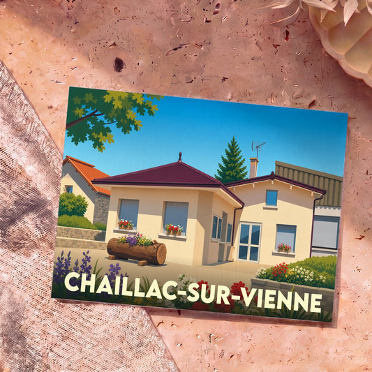 Carte postale souvenir de la ville de Chaillac-sur-Vienne avec une illustration stylisée d'une maison fleurie.