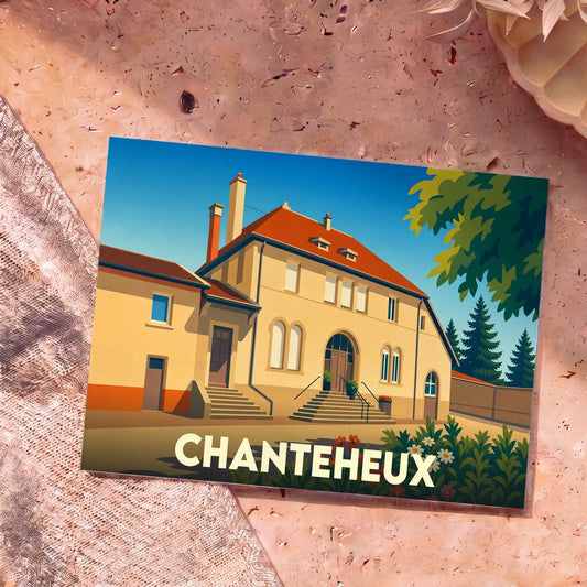 Carte postale souvenir de la ville de Chanteheux avec une illustration stylisée de son patrimoine architectural.