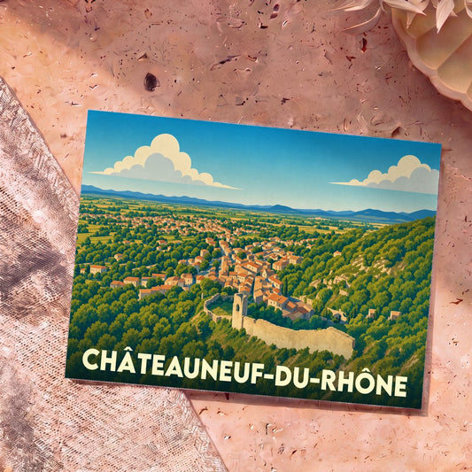 Carte postale souvenir de la ville de Châteauneuf-du-Rhône avec une illustration stylisée.