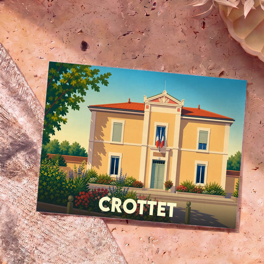 Carte postale souvenir de la ville de Crottet avec une illustration stylisée de sa mairie fleurie.