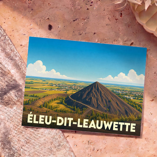 Carte postale souvenir de la ville d'Éleu-dit-Leauwette avec une illustration stylisée d'un terril.