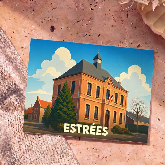 Carte postale souvenir de la ville d'Estrées avec une illustration stylisée de sa mairie.