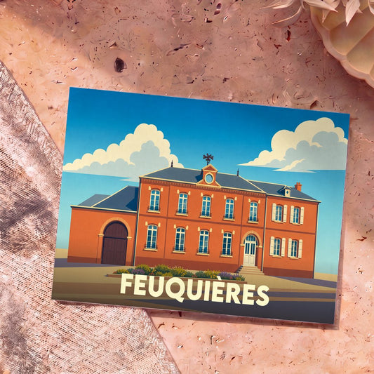 Carte postale souvenir de la ville de Feuquières avec une illustration stylisée de sa mairie.