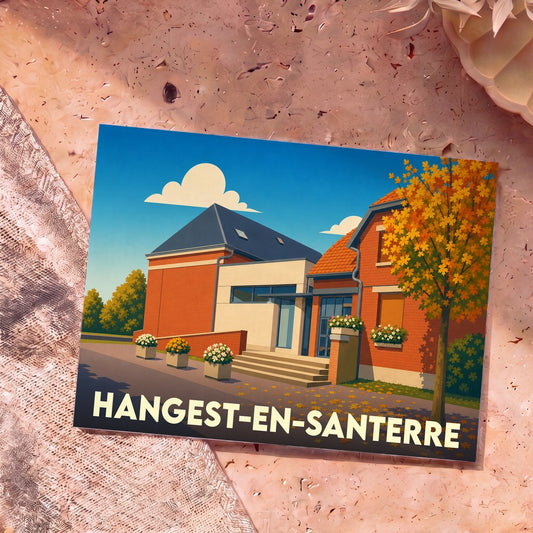 Carte postale souvenir de la ville de Hangest-en-Santerre avec une illustration stylisée de son architecture locale.