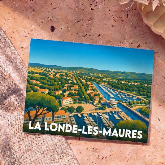 Carte postale souvenir de la ville de La Londe-les-Maures avec une illustration stylisée du port et de ses environs.