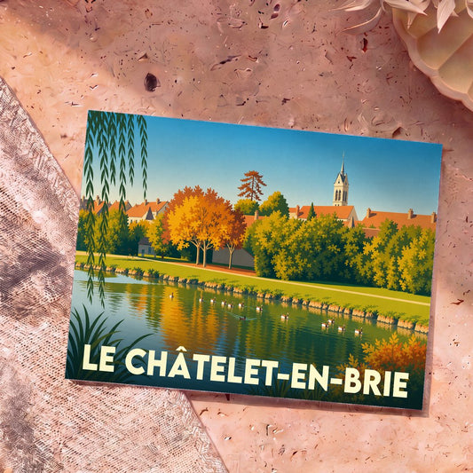 Carte postale souvenir de la ville de Le Châtelet-en-Brie avec une illustration stylisée d'un étang et d'un clocher.