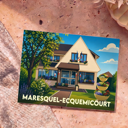 Carte postale souvenir de la ville de Maresquel-Ecquemicourt avec une illustration stylisée de la mairie fleurie.