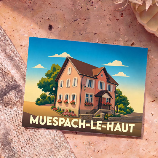 Carte postale souvenir de la ville de Muespach-le-Haut avec une illustration stylisée d'une maison traditionnelle.