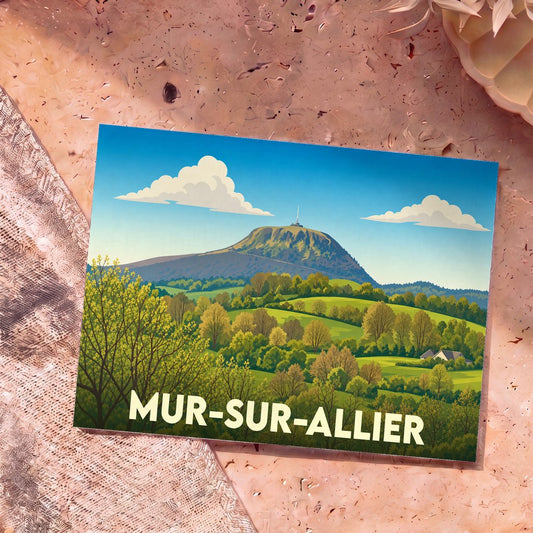 Carte postale souvenir de la ville de Mur-sur-Allier avec une illustration stylisée du Puy de Dôme surplombant des collines verdoyantes.