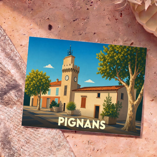Carte postale souvenir de la ville de Pignans avec une illustration stylisée de sa tour de l'horloge.