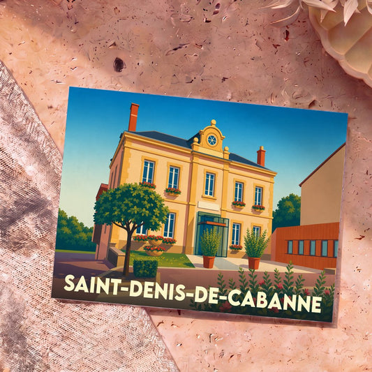 Carte postale souvenir de la ville de Saint-Denis-de-Cabanne avec une illustration stylisée de sa mairie.