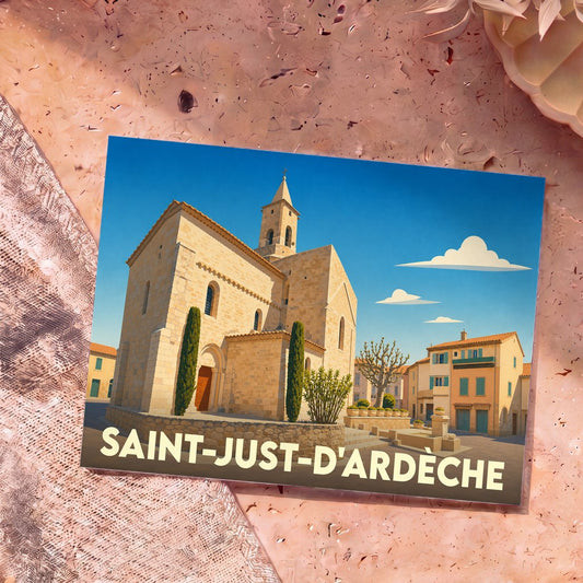 Carte postale souvenir de la ville de Saint-Just-d'Ardèche avec une illustration stylisée d'une église en pierre sous un ciel bleu.