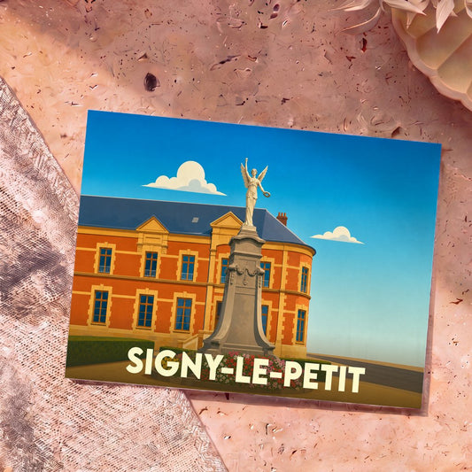 Carte postale souvenir de la ville de Signy-le-Petit avec une illustration stylisée de sa mairie et de son monument aux morts.