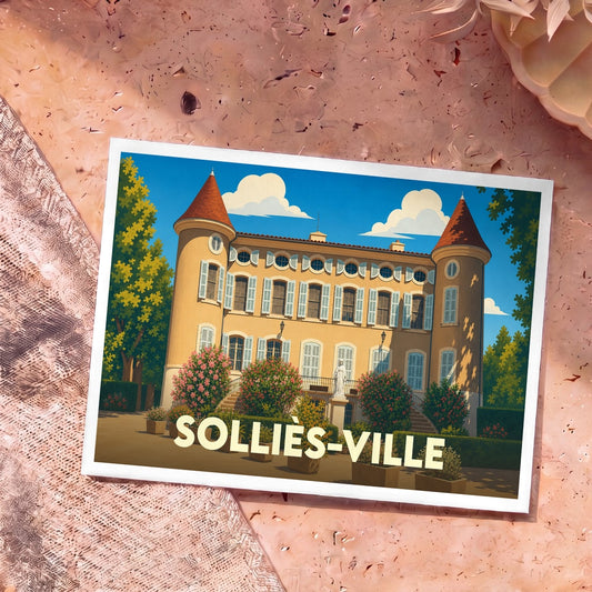 Carte postale souvenir de la ville de Solliès-Ville illustrant son château provençal dans un style graphique et coloré.