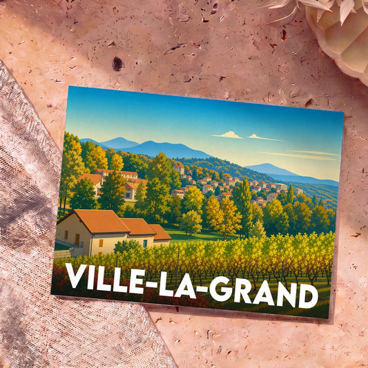 Carte postale souvenir de Ville-la-Grand avec une illustration stylisée de paysages vallonnés et de vignobles.