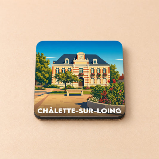 Dessous de verre souvenir de la ville de Châlette-sur-Loing avec une illustration stylisée de l'hôtel de ville.